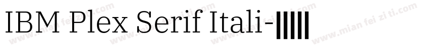 IBM Plex Serif Itali字体转换